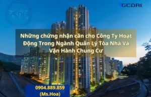 Những chứng nhận cần cho Công Ty Hoạt Động Trong Ngành Quản Lý Tòa Nhà Và Vận Hành Chung Cư - chứng nhận cần cho Công Ty Hoạt Động Trong Ngành Quản Lý Tòa Nhà