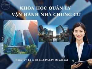 Khóa Học Chứng Chỉ Quản Lý Vận Hành Nhà Chung Cư - Chứng Chỉ Quản Lý Vận Hành Nhà Chung Cư