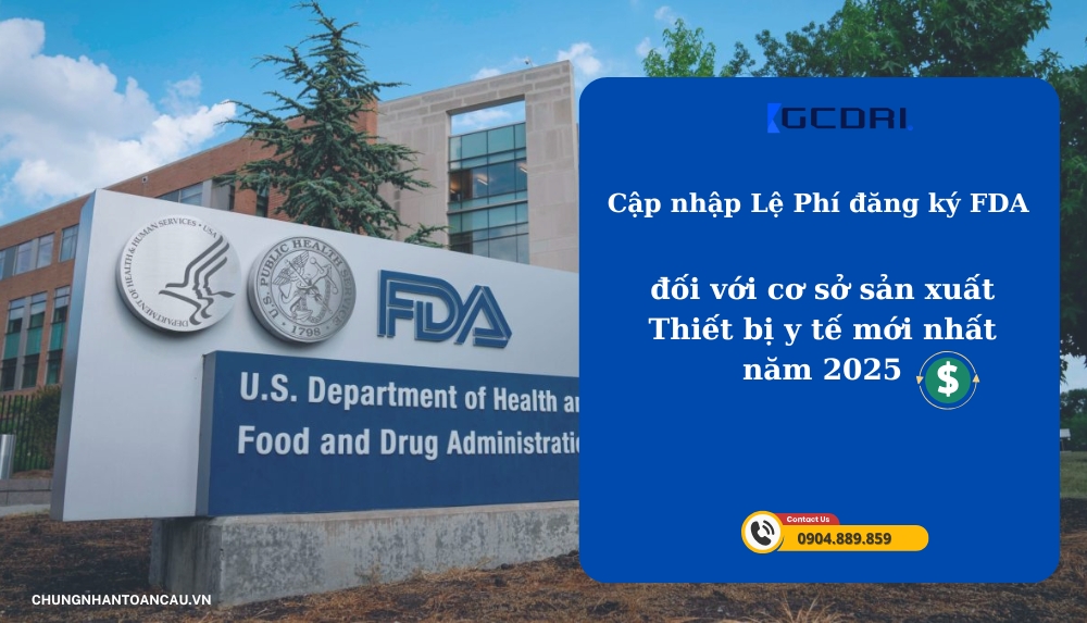 Cập nhập lệ phí đăng ký cơ sở FDA Thiết bị y tế mới nhất từ 2025