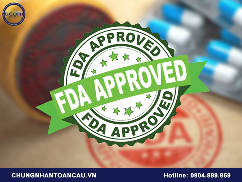 Giấy chứng nhận FDA Hoa Kỳ là gì?