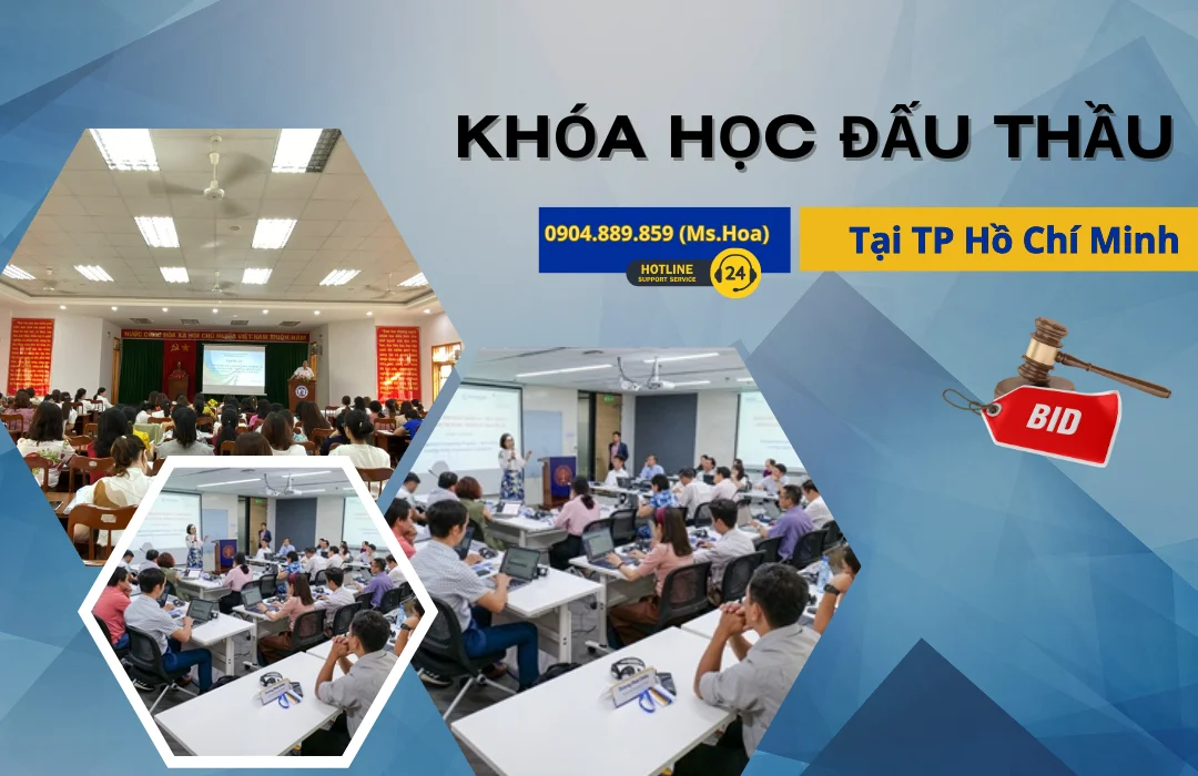 Lớp học đấu thầu tại TP Hồ Chí Minh | Khai giảng liên tục hàng tháng