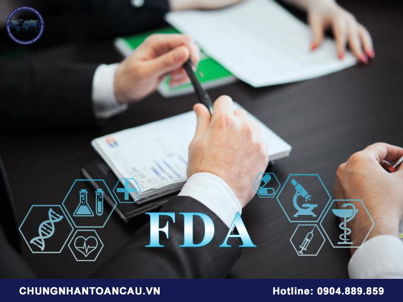 Thủ tục xin giấy chứng nhận FDA Hoa Kỳ cần những gì?