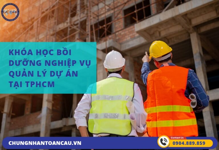 Khóa học bồi dưỡng nghiệp vụ quản lý dự án tại TPHCM