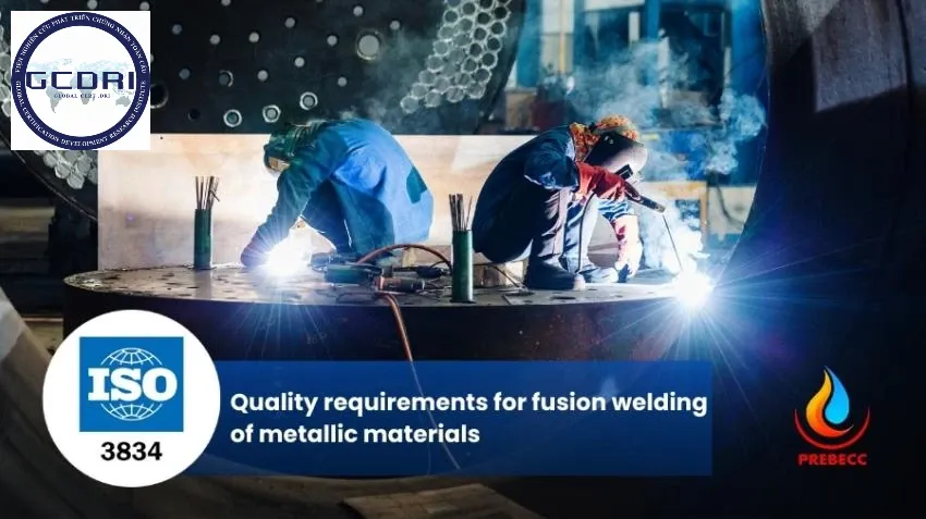 ISO 3834 Quản lý chất lượng hàn