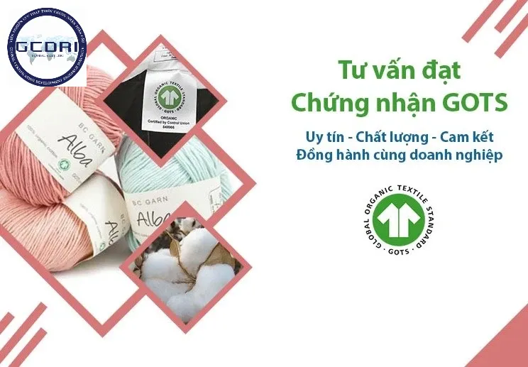 Chứng Nhận GOTS – Tiêu Chuẩn Toàn Cầu Cho Ngành Dệt May Hữu Cơ