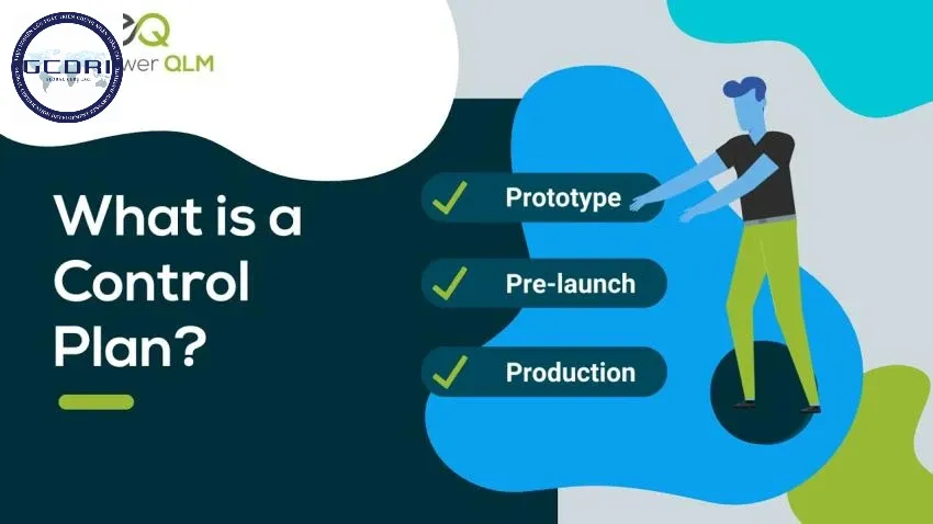 Control Plan là gì? Tất tần tật về kế hoạch kiểm soát chất lượng trong sản xuất